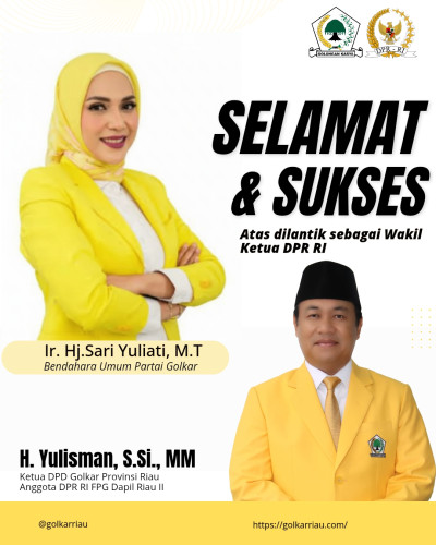 Dilantik Jadi Wakil Ketua DPR RI, Sari Yuliati Dapat Ucapan Selamat dari Ketua DPD Golkar Riau Yulisman